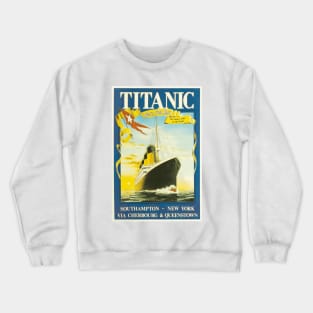 RMS Titanic - Vintage Travel Poster Crewneck Sweatshirt